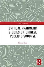 دانلود کتاب Critical pragmatic studies on Chinese public discourse