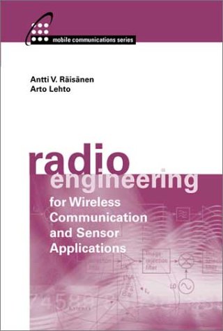 دانلود کتاب Radio Engineering for Wireless Communication and Sensor Applications (Artech House Mobile Communications Series