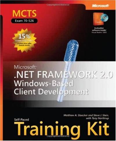دانلود کتاب MCTS Self-Paced Training Kit (Exam 70-526): Microsoft .NET Framework 2.0 Windows-Based Client Development