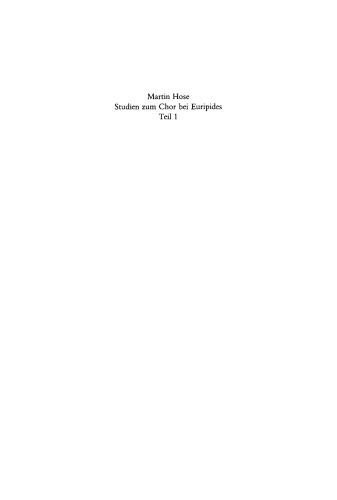 دانلود کتاب Studien zum Chor bei Euripides. Teil 1