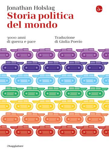 دانلود کتاب Storia politica del mondo : 3000 anni di guerra e pace