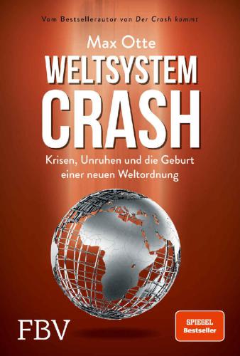 دانلود کتاب Weltsystemcrash: Krisen, Unruhen und die Geburt einer neuen Weltordnung
