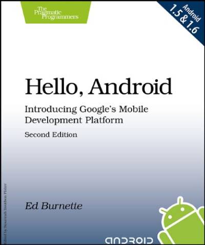 دانلود کتاب Hello, Android: Introducing Google’s Mobile Development Platform (Pragmatic Programmers