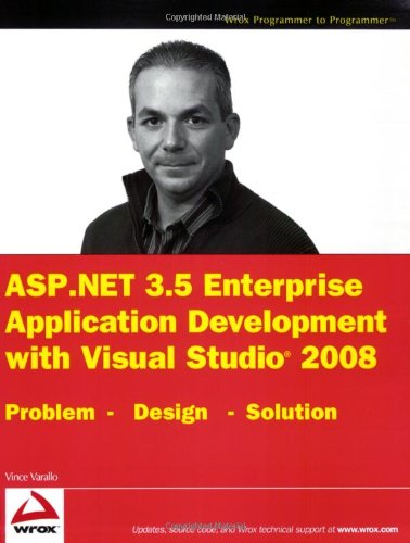 دانلود کتاب ASP.NET 3.5 Enterprise Application Development with Visual Studio 2008: Problem Design Solution (Wrox Programmer to
