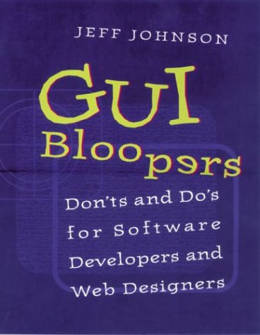 دانلود کتاب GUI Bloopers: Don’ts and Do’s for Software Developers Web Designers (Interactive Technologies