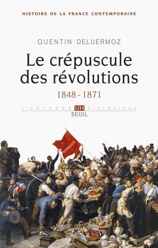 دانلود کتاب Le Crépuscule des Révolutions, 1848-1871