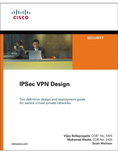 دانلود کتاب IPSec VPN design the definitive and deployment guide for secure virtual private networks