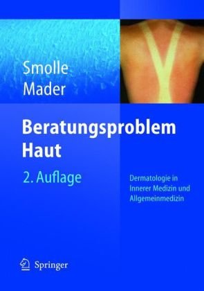 دانلود کتاب Beratungsproblem Haut: Dermatologie in Innerer Medizin und Allgemeinmedizin