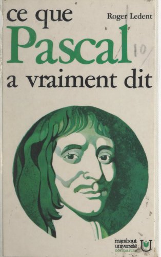 دانلود کتاب Ce que Pascal a vraiment dit