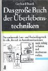 دانلود کتاب Das große Buch der Überlebenstechniken