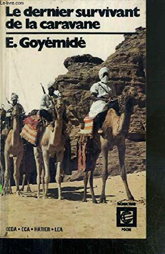 دانلود کتاب Le dernier survivant de la caravane: roman
