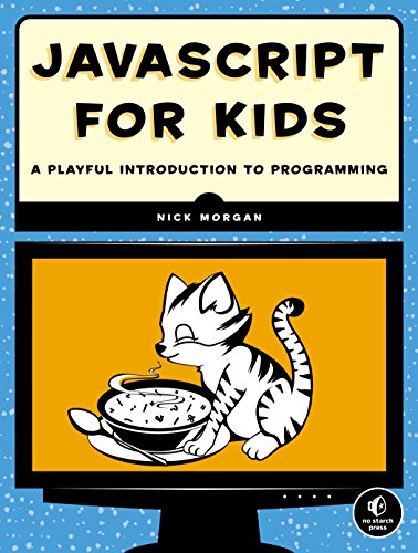 دانلود کتاب JavaScript for Kids: A Playful Introduction to Programming