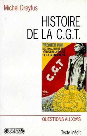 دانلود کتاب Histoire de la CGT : cent ans syndicalisme en France
