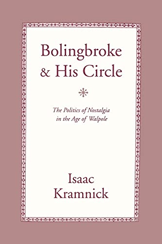 دانلود کتاب Bolingbroke and His Circle: The Politics of Nostalgia in Age Walpole
