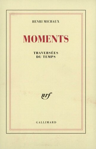 دانلود کتاب Moments. Traversées du temps