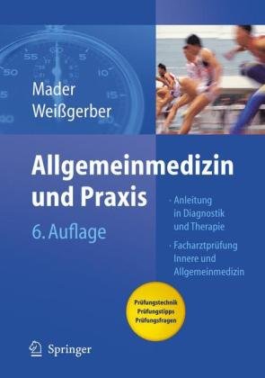 دانلود کتاب Allgemeinmedizin und Praxis: Anleitung in Diagnostik Therapie. Mit Fragen zur Facharztprüfung