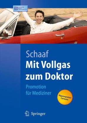 دانلود کتاب Mit Vollgas zum Doktor: Promotion für Mediziner (Springer-Lehrbuch