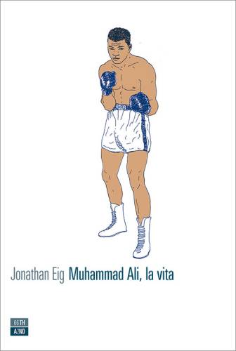 دانلود کتاب Muhammad Ali, la vita (2019) [= Ali: a life (2017)]