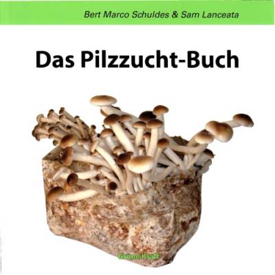 دانلود کتاب Das Pilzzucht-Buch Grüne Kraft