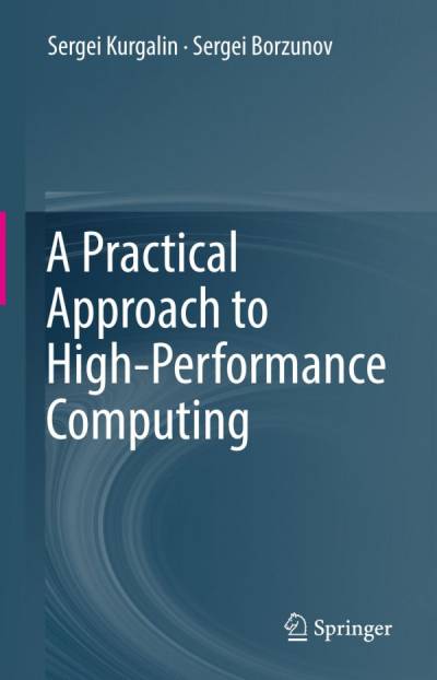 دانلود کتاب A Practical Approach to High-Performance Computing