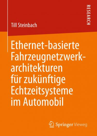 دانلود کتاب Ethernet-basierte Fahrzeugnetzwerkarchitekturen für zukünftige Echtzeitsysteme im Automobil