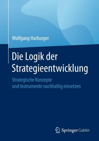 دانلود کتاب Die Logik der Strategieentwicklung