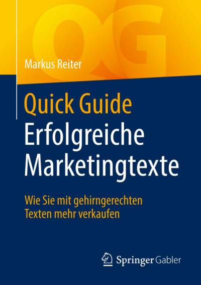 دانلود کتاب Quick Guide Erfolgreiche Marketingtexte: Wie Sie mit gehirngerechten Texten mehr verkaufen