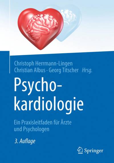 دانلود کتاب Psychokardiologie: Ein Praxisleitfaden für Ärzte und Psychologen
