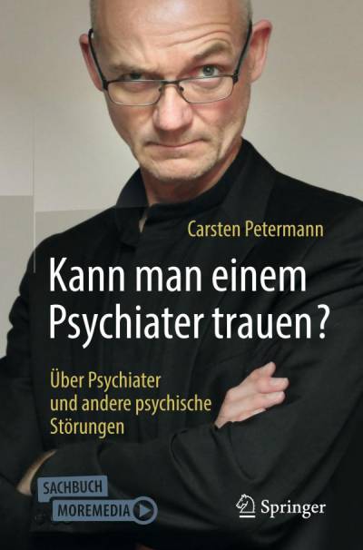 دانلود کتاب Kann man einem Psychiater trauen?: Über und andere psychische Störungen