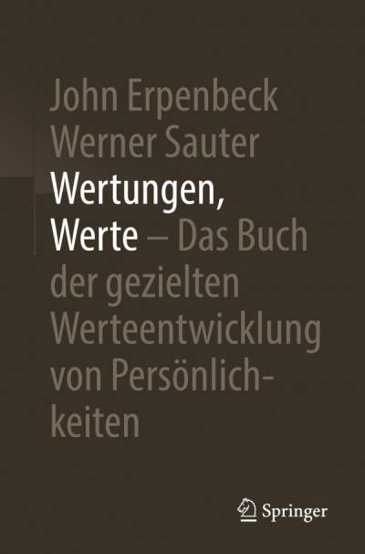 دانلود کتاب Wertungen, Werte – Das Buch der gezielten Werteentwicklung von Persönlichkeiten