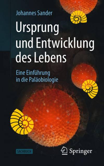 دانلود کتاب Ursprung und Entwicklung des Lebens : Eine Einführung in die Paläobiologie