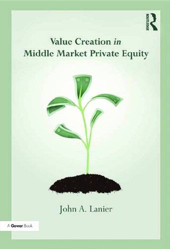 دانلود کتاب Value Creation In Middle Market Private Equity