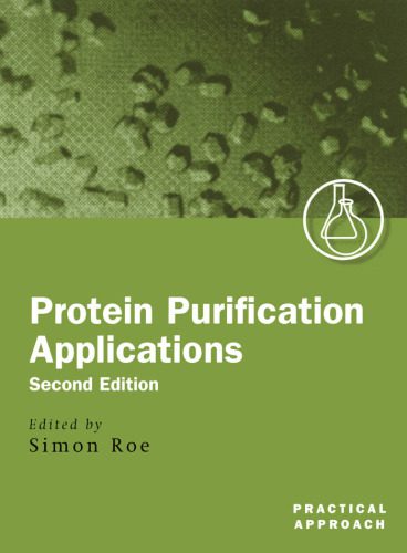 دانلود کتاب Protein Purification Applications: A Practical Approach