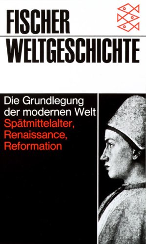 دانلود کتاب Fischer Weltgeschichte, Bd.12, Die Grundlegung der modernen Welt
