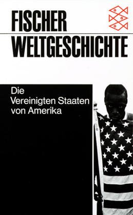 دانلود کتاب Fischer Weltgeschichte, Bd.30, Die Vereinigten Staaten von Amerika