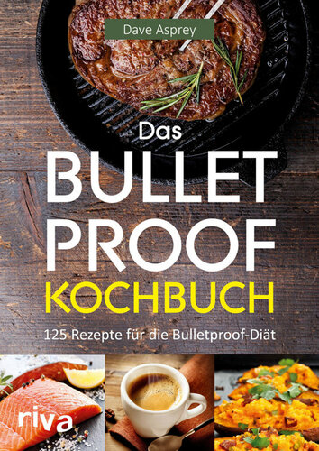 دانلود کتاب Das Bulletproof Kochbuch
