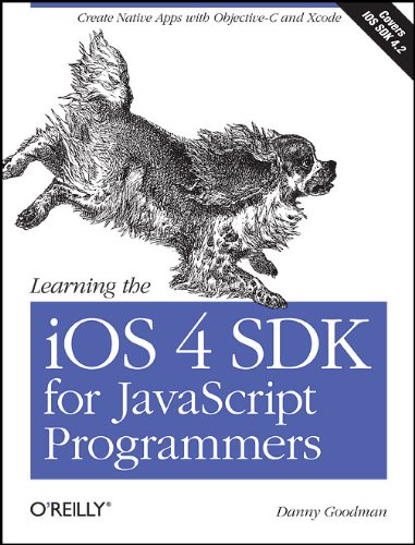 دانلود کتاب Learning the iPhone SDK for JavaScript Programmers: Create Native Apps with Objective-C and Xcode