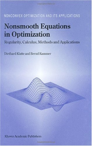 دانلود کتاب Nonsmooth Equations in Optimization: Regularity, Calculus, Methods and Applications