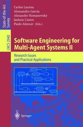 دانلود کتاب Software Engineering for Multi-Agent Systems II: Research Issues and Practical Applications