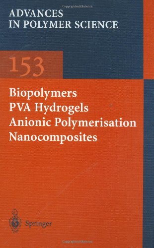 دانلود کتاب Biopolymers/PVA Hydrogels/Anionic Polymerisation/ Nanocomposites