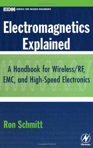 دانلود کتاب Electromagnetics Explained: A Handbook for Wireless/ RF, EMC, and High-Speed Electronics
