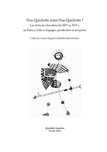 دانلود کتاب Don Quichotte avant ? Les récits de chevalerie du XIVe au XVIe s. en France, Italie et Espagne: production réception