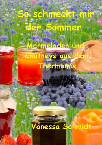 دانلود کتاب So schmeckt mir der Sommer
