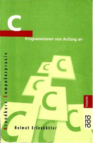 دانلود کتاب C Programmieren von Anfang an rororo Grundkurs Computerpraxis