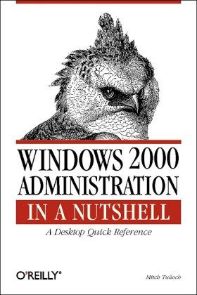 دانلود کتاب Windows 2000 Administration in a Nutshell : Desktop Quick Reference