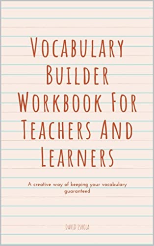 دانلود کتاب Vocabulary Builder Workbook For Teachers And Learners: Simple Lessons Activities to Teach Yourself Over 100 Must-Know Words