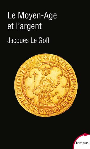 دانلود کتاب Le Moyen Âge et l’argent