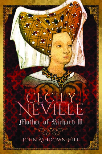 دانلود کتاب Cecily Neville: Mother of Richard III