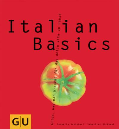دانلود کتاب Italian Basics: Alles, was man braucht für das dolce vita zu Hause