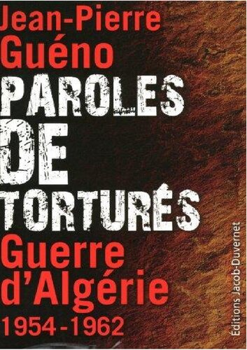 دانلود کتاب Paroles de torturés – Guerre d’Algérie 1954-1962